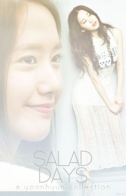 [COLLECTION] [TRANS] Salad Days - Yoonhyun