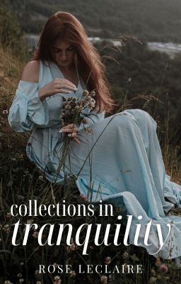 Collections In Tranquility • Short Stories