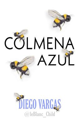 Colmena Azul [TERMINADO] ✓