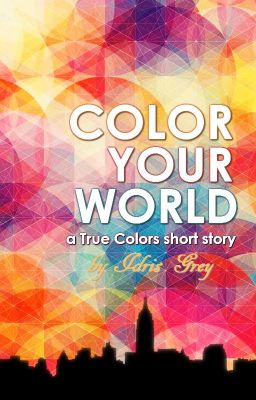 Color Your World | Adult F/F Romance [COMPLETE]