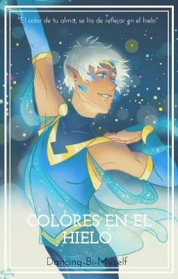 Colores en el Hielo | AlteanPrince! Lance x HalfGalra! Reader 