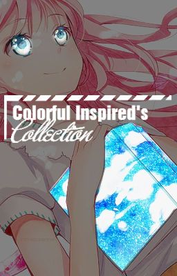 Colorful Inspired's Collection