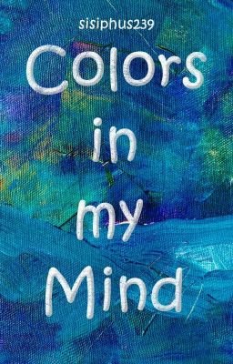 Colors in my Mind