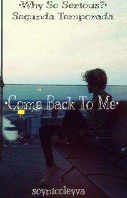 •Come Back To Me• (Alonso Villalpando & Tu)