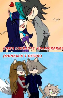 cómo me lograste enamorar (monzack y hitric)