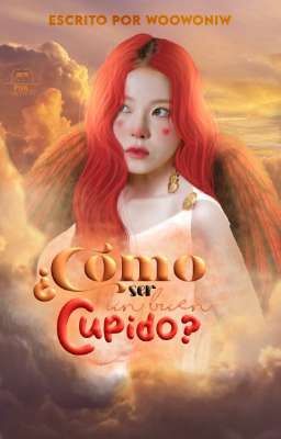 ¿cómo ser un buen cupido? | kyuchae os