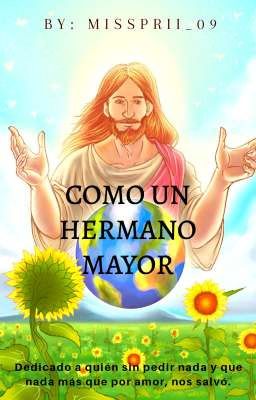 Como un hermano mayor ||Jesucristo