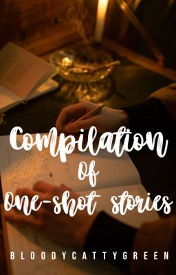 Compilation of One Shot Stories