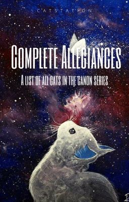 Complete Allegiances - A list of all cats in the canon series