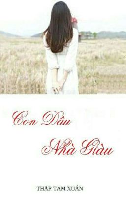 Con Dâu Nhà Giàu (Phần 1)