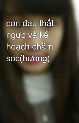 cơn đau thắt ngực và kế hoạch chăm sóc(hương)