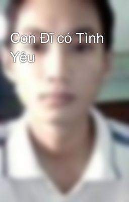 Con Đĩ có Tình Yêu