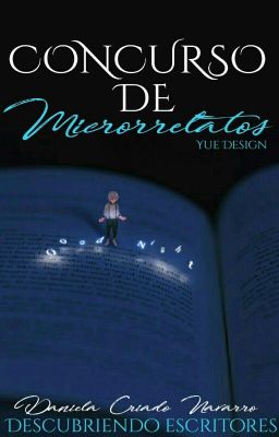 Concurso de microrrelatos: DESCUBRIENDO ESCRITORES [CERRADO].