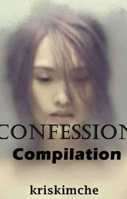 Confession  [COMPILATION] 