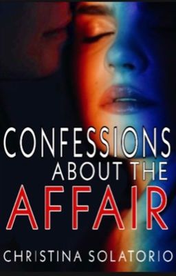 Confessions About The Affair