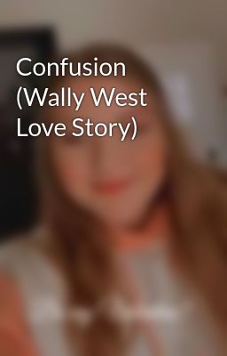 Confusion (Wally West Love Story)