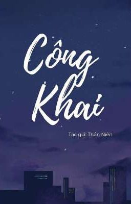 Công Khai - Thần Niên