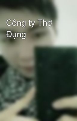 Công ty Thợ Đụng