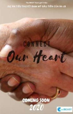 Connect Our Heart | Tiểu thuyết Đam mỹ 