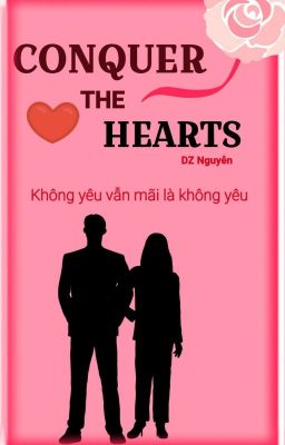 Conquer The Hearts: Chinh Phục Trái Tim