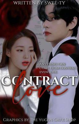 Contract Love ||KIM TAEHYUNG x READER ||