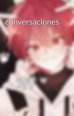 conversaciones