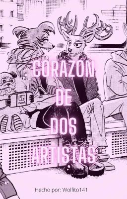 Corazón de Dos Artistas (Beastars Fanfic)