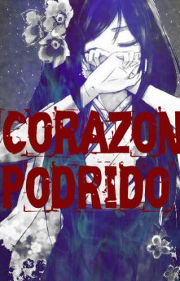 Corazón Podrido