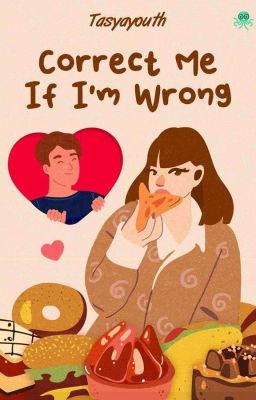 Correct Me If I'm Wrong (Tamat | Tersedia di Cabaca)