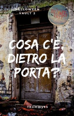 Cosa c'è dietro la porta?