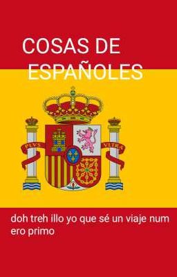 COSAS DE ESPAÑOLES|2