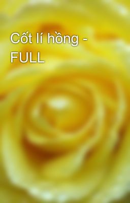 Cốt lí hồng - FULL