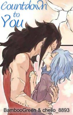 Countdown to You (Gale) {Fairy Tail AU}