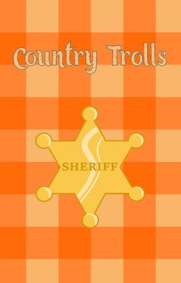 Country Trolls [REDO VERSION]