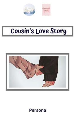 Cousin's Love Story✓ [TERBIT]