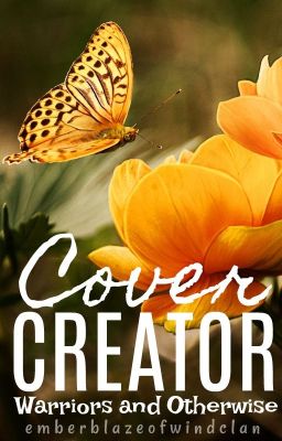 Cover Creator (Warriors and Otherwise) [Requests Closed]