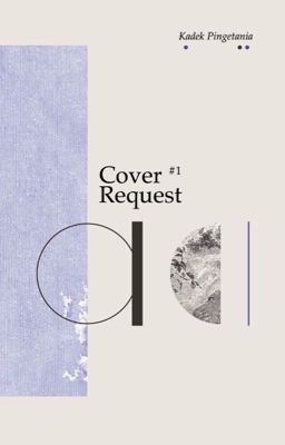 Cover Request #1 (CLOSE)