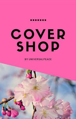 COVER SHOP (CLOSED)