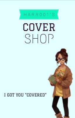 Cover Shop- Open!!