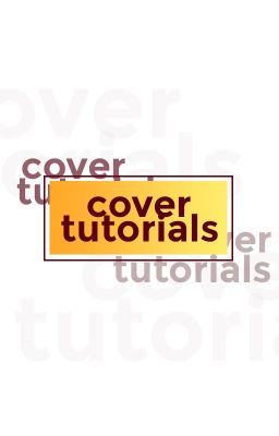 Cover Tutorials