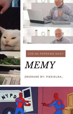 Coś Na Poprawę Nocy - MEMY 