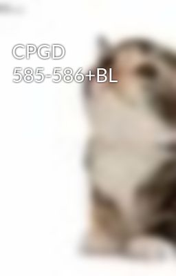 CPGD 585-586+BL