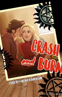 CRASH AND BURN [A Supernatural Story]