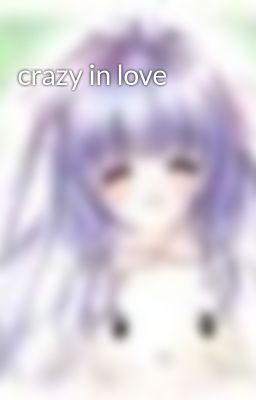 crazy in love