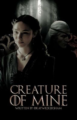 ¹CREATURE OF MINE ━━ aemond targaryen