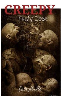 Creepy Daily Dose