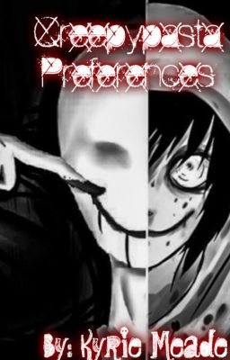 Creepypasta Preferences