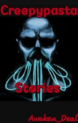 Creepypasta Stories