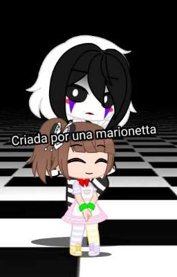 Criada por una marionetta(Fnaf)