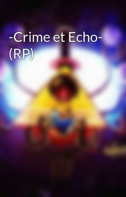 -Crime et Echo- (RP)